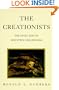 The Creationists: The Evolution of Scientific Creationism