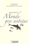 DICTIONNAIRE DU MONDE GREC ANTIQUE