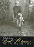 Paul Ricoeur: His Life and His Work