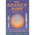 The Deadly Diet: Recovering from Anorexia and Bulimia