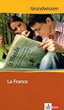 Grundwissen Landeskunde La France - Wolfgang Fischer