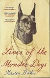 Lives of the Monster Dogs