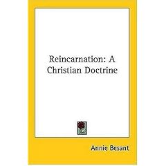 Reincarnation: A Christian Doctrine