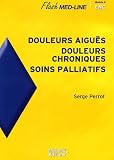 Douleurs aigu�s, douleurs chroniques, soins palliatifs