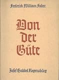 Produkt-Bild: Von der G&uuml;te - &Uuml;bertragen von Kardinal Konrad Graf Preysing, Bischof von Berlin