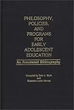 Philosophy, Policies, and Programs for Early Adolescent Education: An Annotated Bibliography