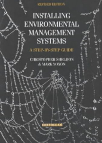 Installing Environmental Management Systems: A Step-by-step Guide