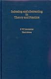 Indexing and Abstracting in Theory and Practice