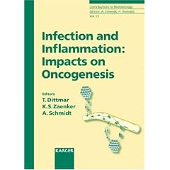 Infection and Inflammation: Impacts on Oncogenesis: 13 (Contributions to Microbiology)