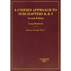 A Unified Approach to Subschapters K & S (American Casebook Series)