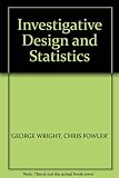 Investigative design and statistics