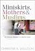 Miniskirts, Mothers and Muslims: A Christian Woman in a Muslim Land