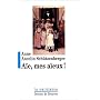 A�e, mes a�eux ! : Liens transg�n�rationnels, secrets de famille, syndrome d'anniversaire, transmission des traumatismes et pratique du g�nosociogramme