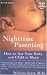 Nighttime Parenting: How to Get Your Baby and Child to Sleep