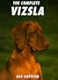 The Complete Vizsla