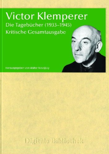 Victor Klemperer: Die Tageb�cher 1933�1945