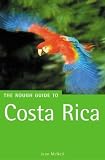 The Rough Guide to Costa Rica (Rough Guide Travel Guides)