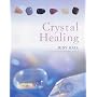 The Crystal Healing Book