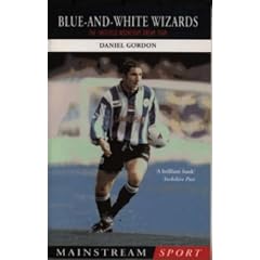 Blue-and-white-wizards: The Sheffield Wednesday Dream Team (Mainstream Sport)