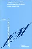 The Liberalization of State Monopolies in the European Union (EUROPEAN MONOGRAPHS Volume 23)
