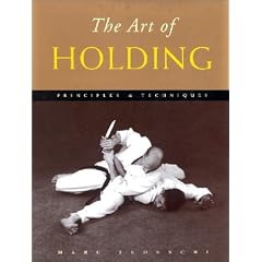 The Art of Holding: Principles & Techniques: Principles and Techniques