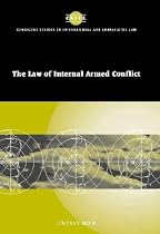 The Law of Internal Armed Conflict (Cambridge Studies in International and Comparative Law)