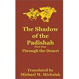 the shadow of the padishah part one through the desert pt 1