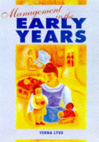 Management in the Early Years (Child Care Topic Books)