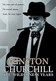 Winston Churchill - The Wilderness Years