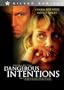 Dangerous Intentions
