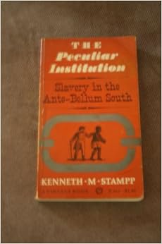 The Peculiar Institution M. Stampp Books