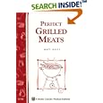 Perfect Grilled Meats: Storey Country Wisdom Bulletin A-146 (Storey Publishing Bulletin, a-146) by  Matt Kelly