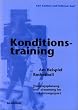 Konditionstraining: Am Beispiel Basketball. Trainingsplanung und -steuerung im Leistungssport