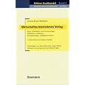 Wirtschaftsunternehmen Verlag: Buch-, Zeitschriften- und Zeitungsverlage: Distribution, Marketing, Rechtsgrundlagen, Redaktion / Lektorat