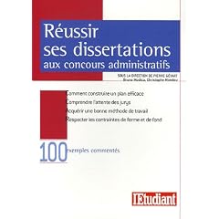 R�ussir ses dissertations aux concours administratifs