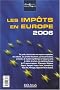 Les Imp�ts en Europe : Edition bilingue fran�ais-anglais