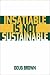 Insatiable Is Not Sustainable