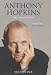 Anthony Hopkins: The Biography by Quentin Falk