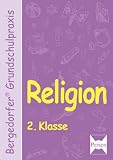 Bergedorfer Grundschulpraxis: Religion 2 - Klasse - Christian Gauer, Markus Gross, Sabine Gr&uuml;nschl&auml;ger-Brenneke, Sabine Gr&uuml;nschl&auml;ger- Brenneke