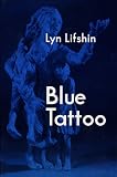 Blue Tattoo : Poems of the Holocaust