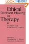 Ethical Decision Making in Therapy: Feminist Perspectives