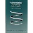 Gerontology (Community Health Care) by Susan Hattingh, Martie Van Der Merwe, Gisela Van Rensburg, and Martie van der Merwe