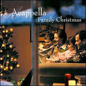 Acappella - Family Christmas - Zortam Music