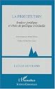 La prostitution. analyse juridique et choix de politique criminelle