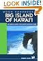 Moon Handbooks Big Island of Hawaii: Including Hawaii Volcanoes National Park