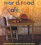 World Food Caf�: Vegetarische Gerichte aus aller Welt