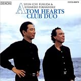 アトム・ハーツ・クラブ・デュオ〜福田進一meetsフェルナンデス...
