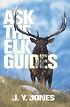 Ask the Elk Guides