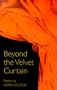 Beyond the Velvet Curtain: Poems (Wick Poetry First Book Series)
