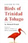 A Guide to the Birds of Trinidad and Tobago (Comstock books)